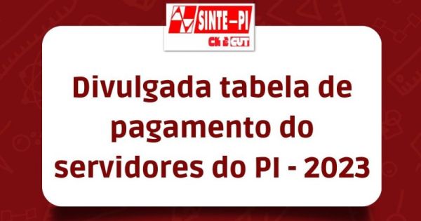 Divulgada a tabela de pagamento dos servidores estaduais para 2023